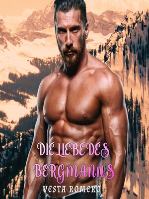 cover image of Die Liebe des Bergmanns